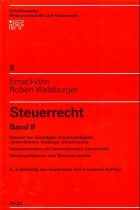 Steuerrecht - Ernst H&ouml;hn, Robert Waldburger