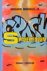 Spidertown - Abraham jr Rodriguez