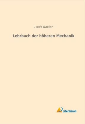 Lehrbuch der höheren Mechanik