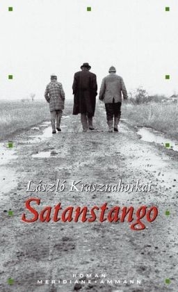 Satanstango - L&aacute;szl&oacute; Krasznahorkai
