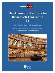 Horizons de Recherche - Research Horizons II - Anna Paola Soncini Fratta