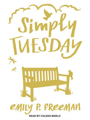 Simply Tuesday - Emily P. Freeman