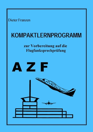 Kompaktlernprogramm zur Vorbereitung auf die Flugfunksprechprüfung AZF
