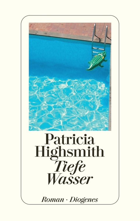 Tiefe Wasser - Patricia Highsmith