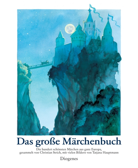 Das gro&szlig;e M&auml;rchenbuch - Tatjana Hauptmann