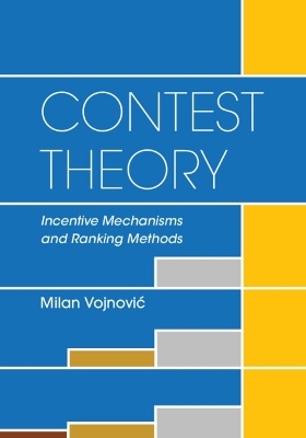 Contest Theory - Milan Vojnović
