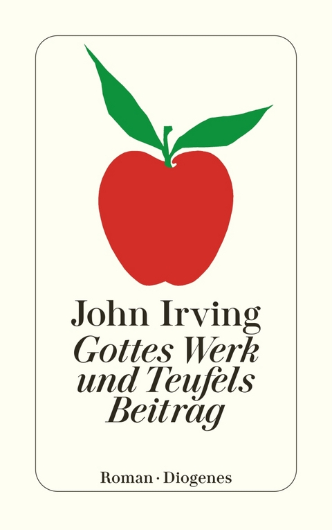 Gottes Werk und Teufels Beitrag - John Irving