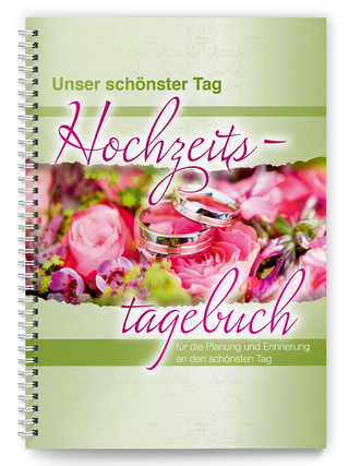 Hochzeitstagebuch „Unser schönster Tag“