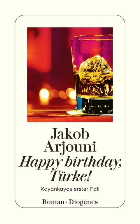 Happy birthday, T&uuml;rke! - Jakob Arjouni