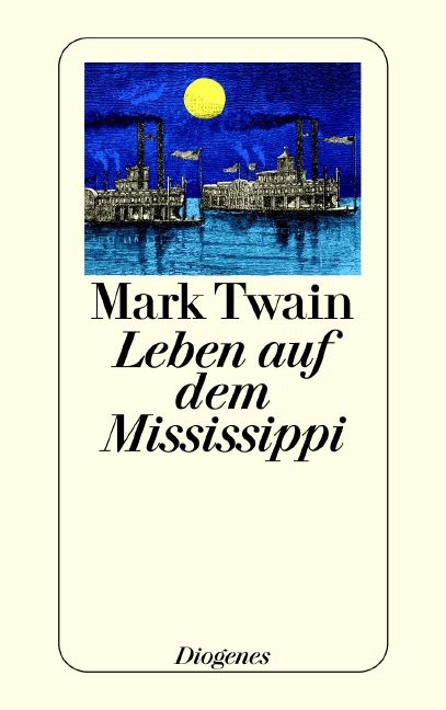 Leben auf dem Mississippi - Mark Twain