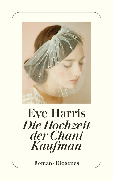 Die Hochzeit der Chani Kaufman - Eve Harris