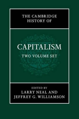 The Cambridge History of Capitalism 2 Volume Paperback Set