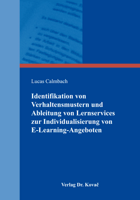 Identifikation von Verhaltensmustern und Ableitung von Lernservices zur Individualisierung von E-Learning-Angeboten - Lucas Calmbach