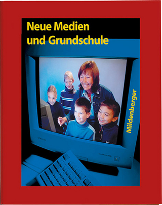 Neue Medien und Grundschule