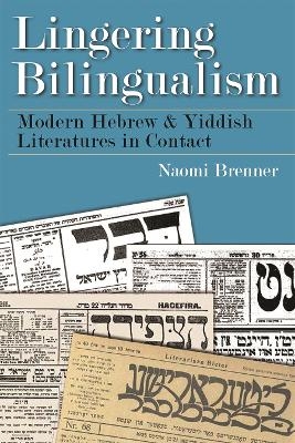Lingering Bilingualism - Naomi Brenner