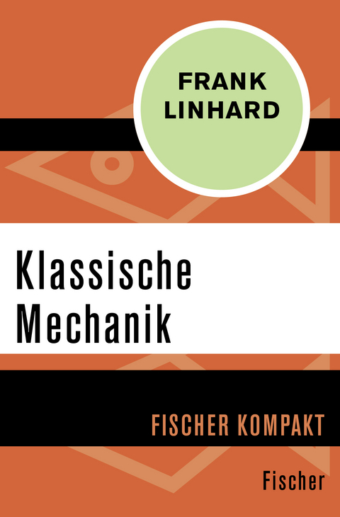 Klassische Mechanik - Frank Linhard