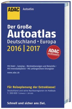 Großer ADAC Autoatlas 2016/2017, Deutschland 1:300 000, Europa 1:750 000