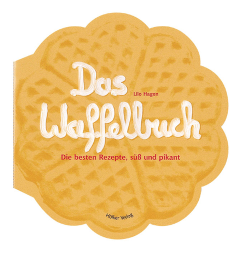 Das Waffelbuch - Lilo Hagen