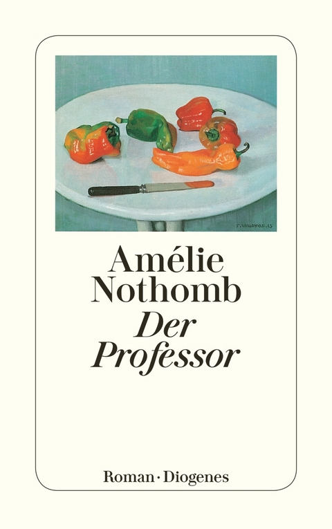 Der Professor - Am&eacute;lie Nothomb