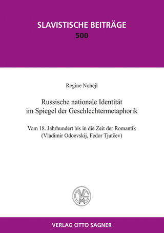Russische nationale Identität im Spiegel der Geschlechtermetaphorik. Vom 18. Jahrhundert bis in die Zeit der Romantik
