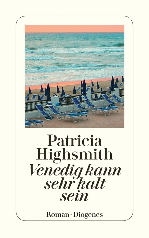 Venedig kann sehr kalt sein - Patricia Highsmith
