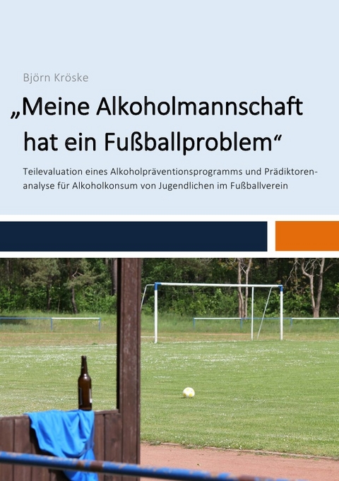 &bdquo;Meine Alkoholmannschaft hat ein Fu&szlig;ballproblem&ldquo; - Bj&ouml;rn Kr&ouml;ske