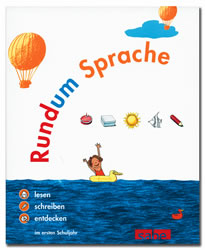 Rundum Sprache. Lesen - Schreiben - Entdecken im ersten Schuljahr - Sandra Baumann Schenker, Marianne St&ouml;ckli