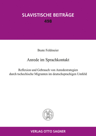 Anrede im Sprachkontakt. Reflexion und Gebrauch von Anredestrategien durch tschechische Migranten im deutschsprachigen Umfeld