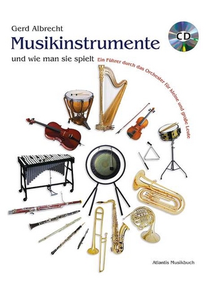 Musikinstrumente und wie man sie spielt