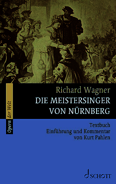 Die Meistersinger von N&uuml;rnberg - 