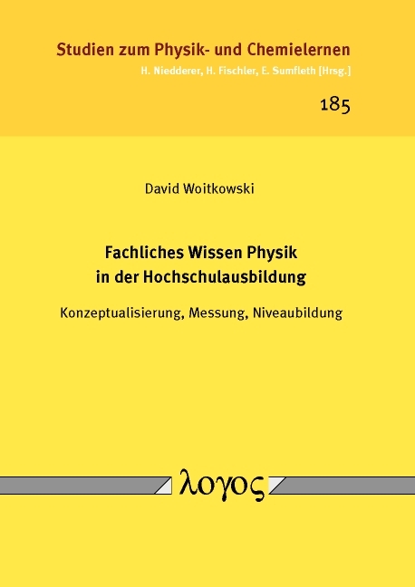 Fachliches Wissen Physik in der Hochschulausbildung - David Woitkowski