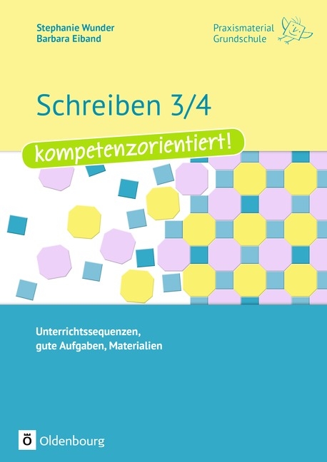 Praxismaterial Grundschule / Schreiben 3/4 - kompetenzorientiert! - Barbara Eiband, Stephanie Wunder