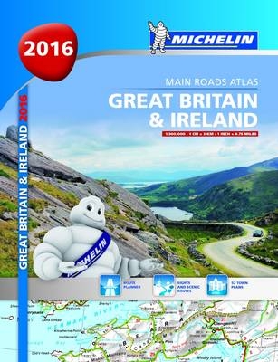 Great Britain and Ireland 2016 Main Roads Atlas -  Michelin
