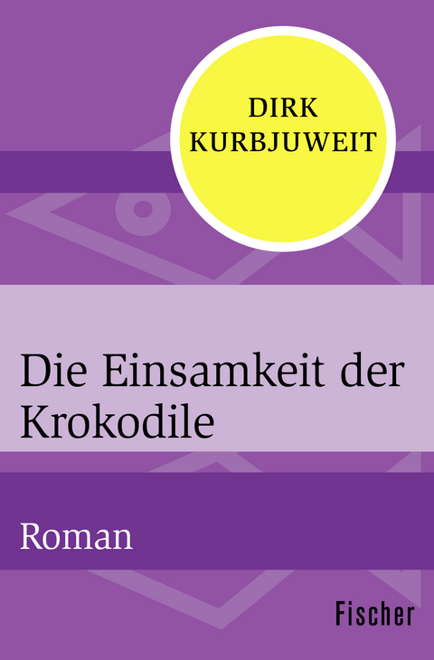 Die Einsamkeit der Krokodile - Dirk Kurbjuweit