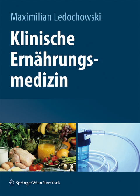 Klinische Ern&auml;hrungsmedizin - 