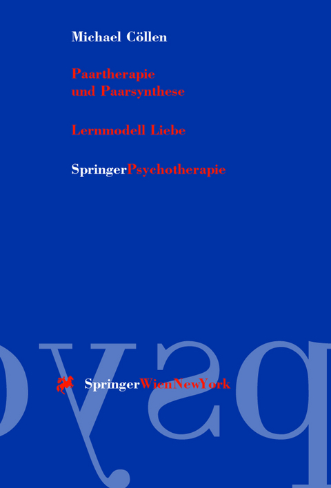 Paartherapie und Paarsynthese - Michael C&ouml;llen