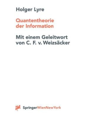 Quantentheorie der Information - Holger Lyre