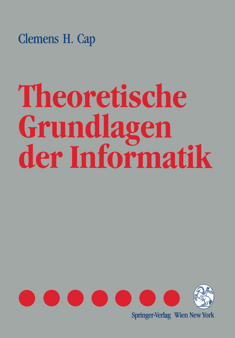Theoretische Grundlagen der Informatik - Clemens H. Cap