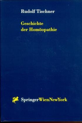 Geschichte der Hom&ouml;opathie - Rudolf Tischner