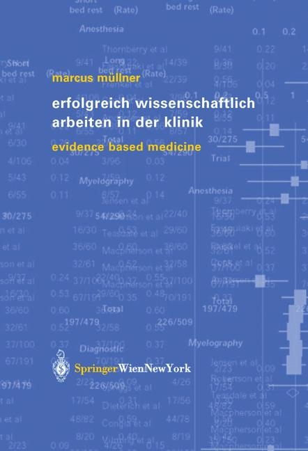 Erfolgreich wissenschaftlich arbeiten in der Klinik - Marcus M&uuml;llner