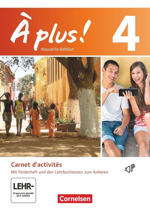 &Agrave; plus ! - Franz&ouml;sisch als 1. und 2. Fremdsprache - Ausgabe 2012 - Band 4 - Catherine Mann-Grabowski, Catherine Jori&szlig;en