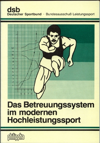 Das Betreuungssystem im modernen Hochleistungssport