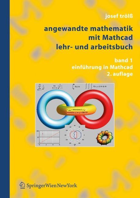 Angewandte Mathematik mit Mathcad. Lehr- und Arbeitsbuch - Josef Trölss