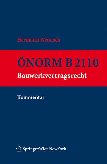 &Ouml;NORM B 2110. Kommentar - Hermann Wenusch