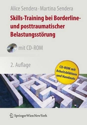 Skills-Training bei Borderline- und Posttraumatischer Belastungsst&ouml;rung - Alice Sendera, Martina Sendera