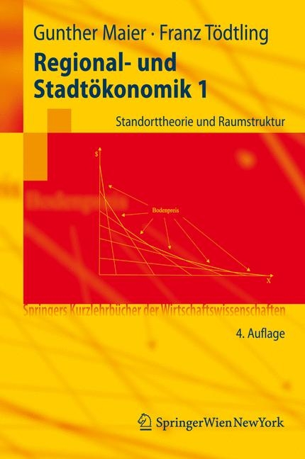 Regional- und Stadt&ouml;konomik 1 - Gunther Maier, Franz T&ouml;dtling