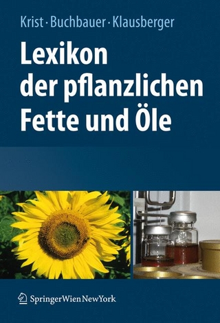 Lexikon der pflanzlichen Fette und Öle