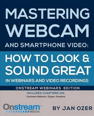 Mastering Webcam and Smartphone Video