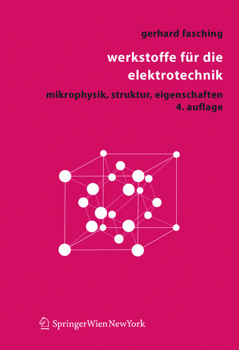 Werkstoffe für die Elektrotechnik - Gerhard M. Fasching