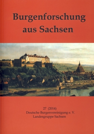 Burgenforschung aus Sachsen / Burgenforschung aus Sachsen 27 (2014) - Bernd Wippert, Albrecht Sturm
